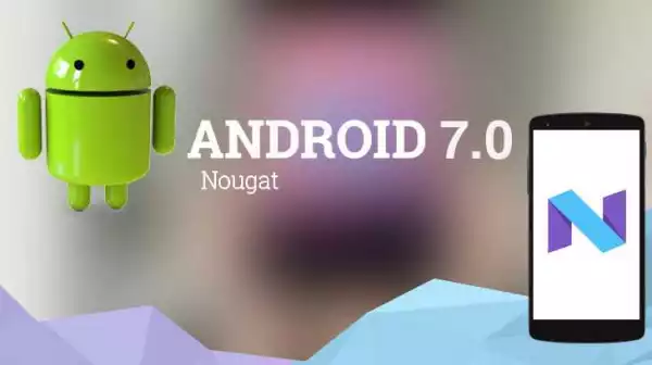 Google Releases Android 7.0 Nougat Operating System